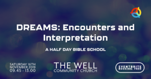 Dreams: Encounters and Interpretation @ The Well Commununity Church